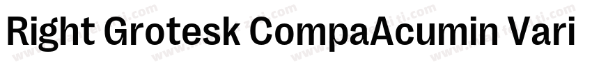 Right Grotesk CompaAcumin Variable字体转换